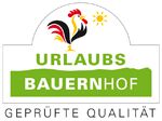 Urlaubsbauernhof - geprüfte Qualität Urlaubsbauernhof - geprüfte Qualität